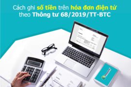 Cách ghi số tiền trên hóa đơn điện tử theo Thông tư 68/2019/TT-BTC